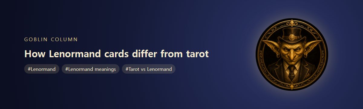 How Lenormand cards differ from tarot