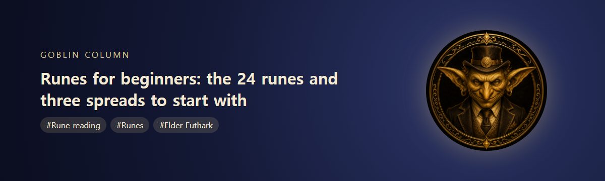 Runes for beginners: the 24 runes and three spreads to start with